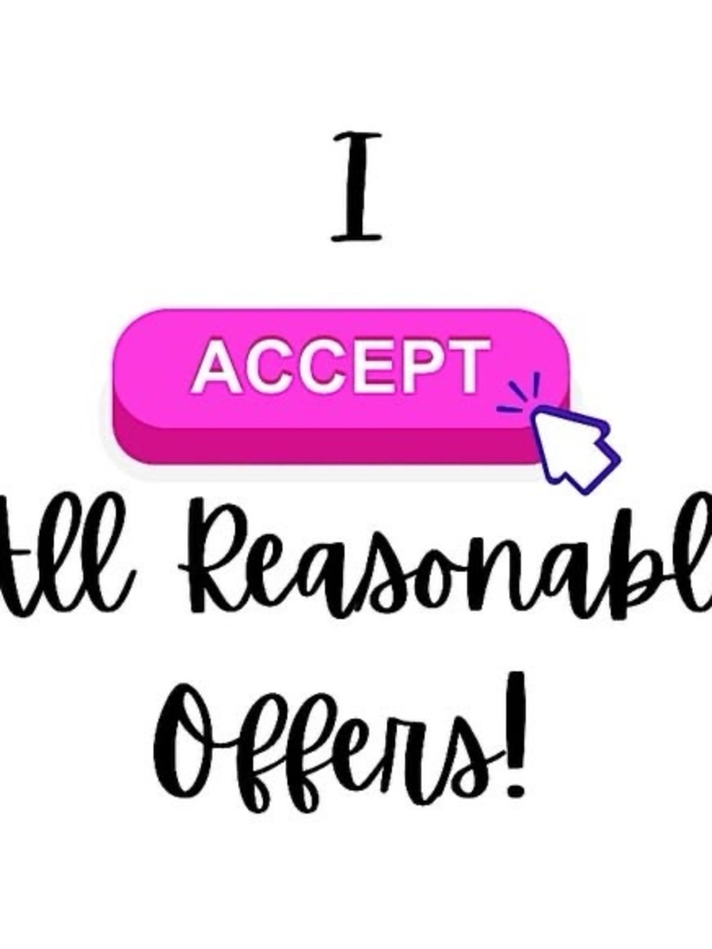 Pink 'Accept All Reasonable Offers' Decorative Wall Art